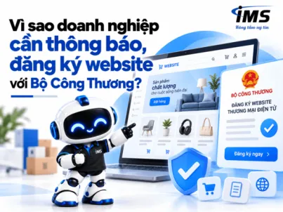 Đăng Ký Website Với Bộ Công Thương: Quy Định, Mức Phạt Và Dịch Vụ Hỗ Trợ Tại IMS